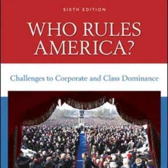 Who Rules America? Challenges to Corporate and Class Dominance - Picture 1 of 2